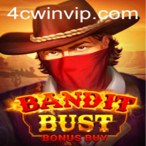 Experience the Thrills of BanditBustBonusBuy on 4cwin.com